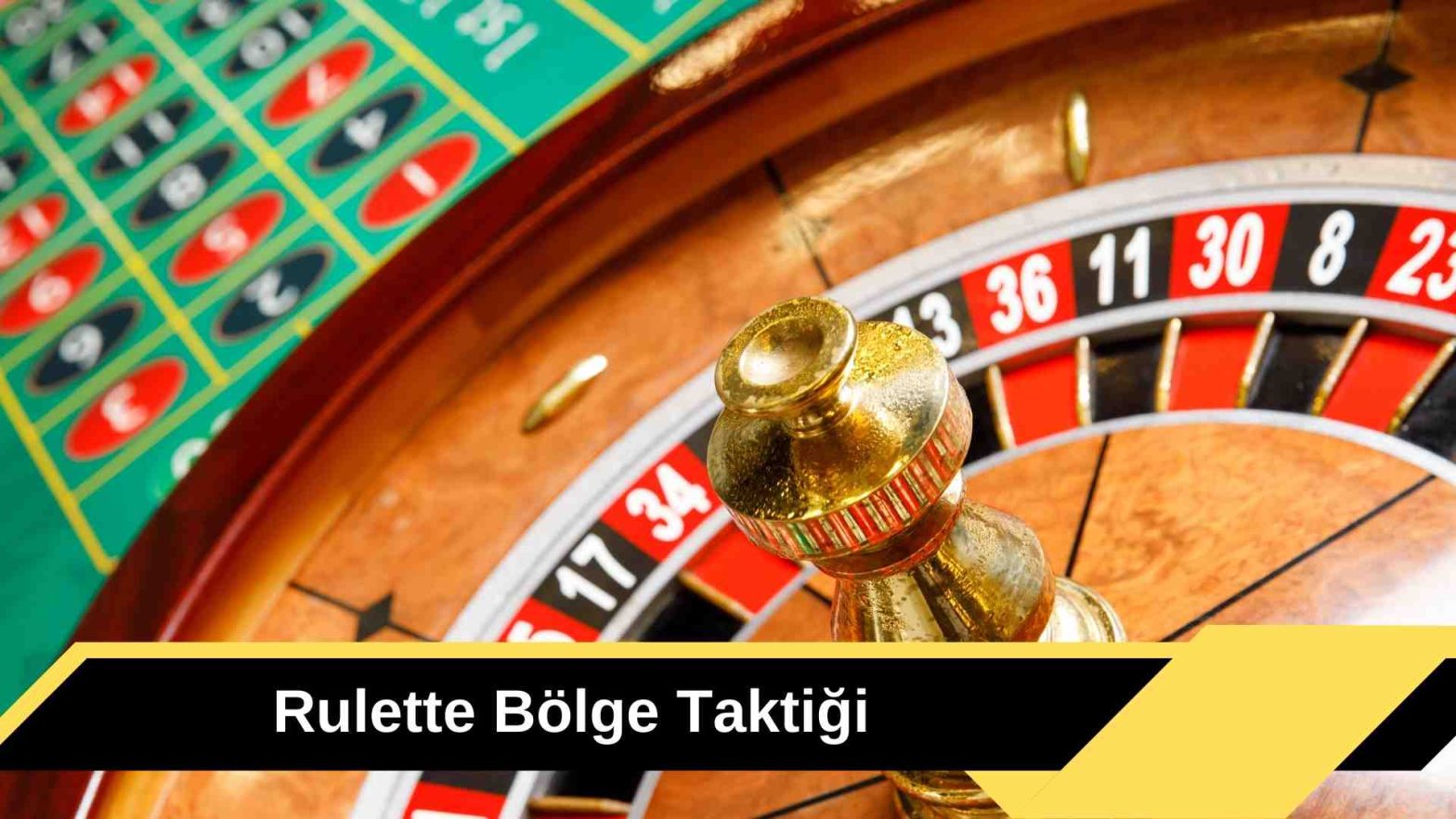 Rulette Bölge Taktiği