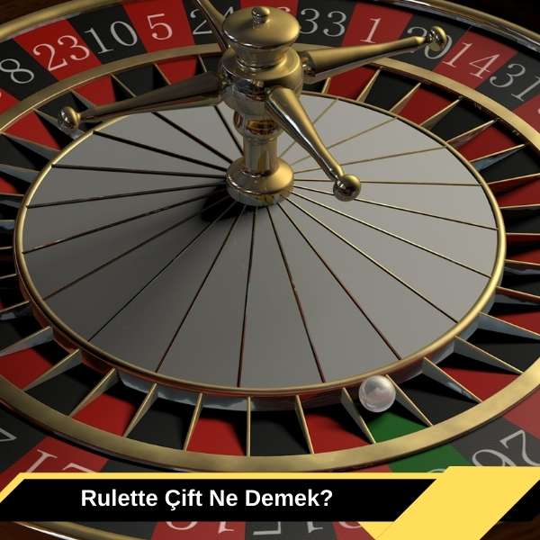 Rulette Çift Ne Demek