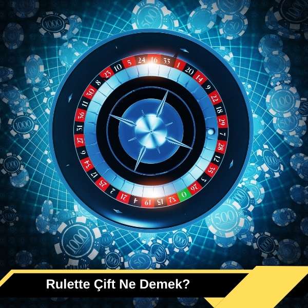 Rulette Çift Ne Demek