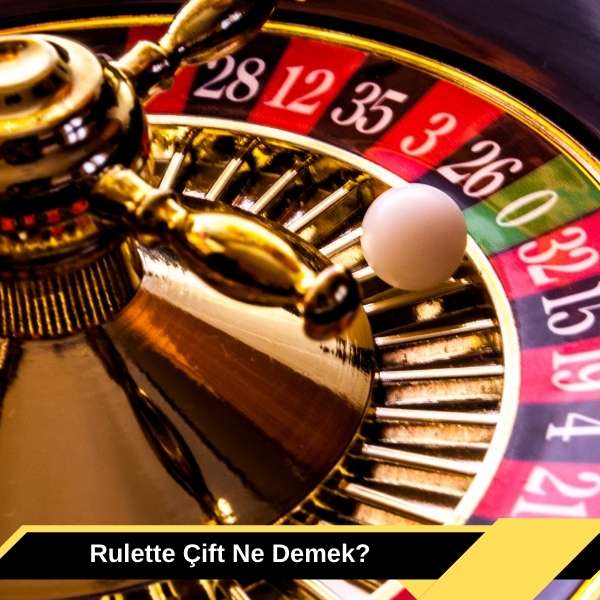 Rulette Çift Ne Demek