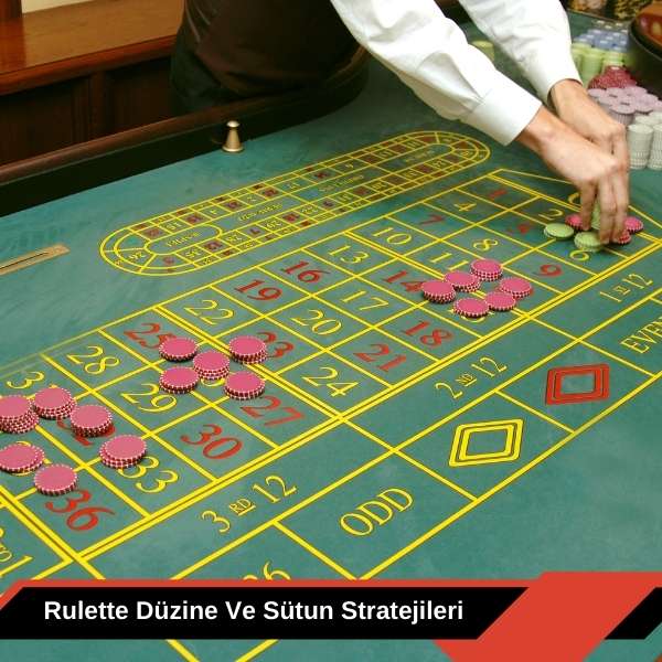 Rulette Düzine Ve Sütun Stratejileri