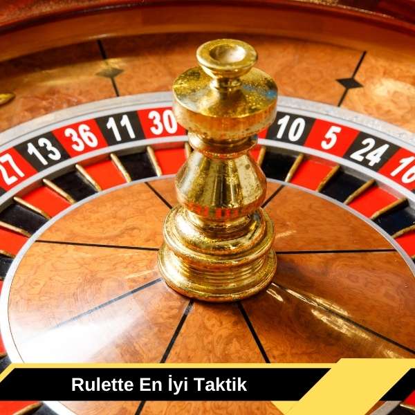 Rulette En iyi Taktik
