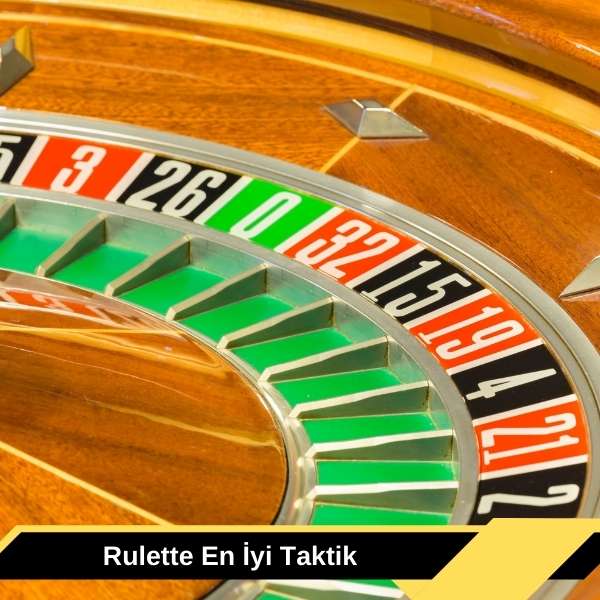 Rulette En iyi Taktik