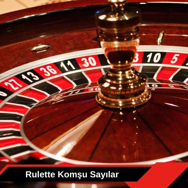 Rulette Komşu Sayılar